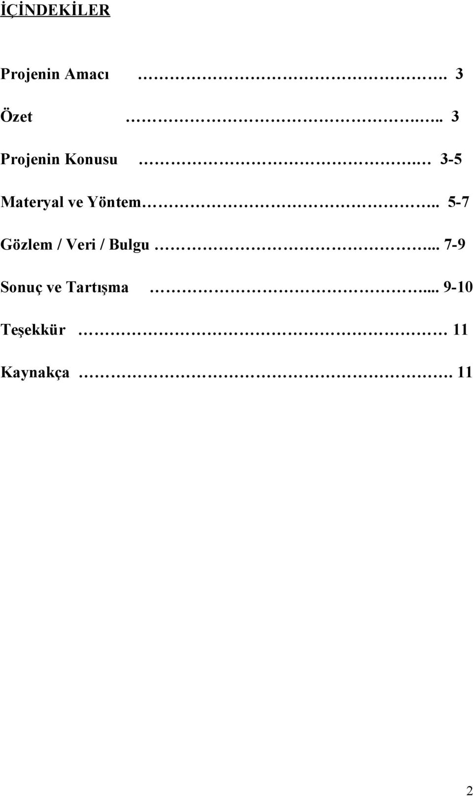 3- Materyal ve Yöntem.