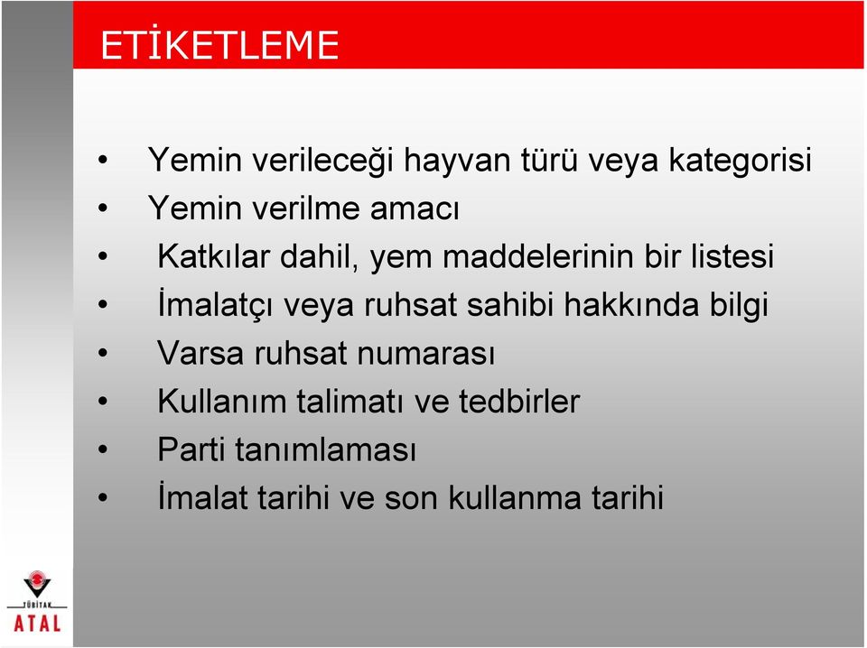 veya ruhsat sahibi hakkında bilgi Varsa ruhsat numarası Kullanım