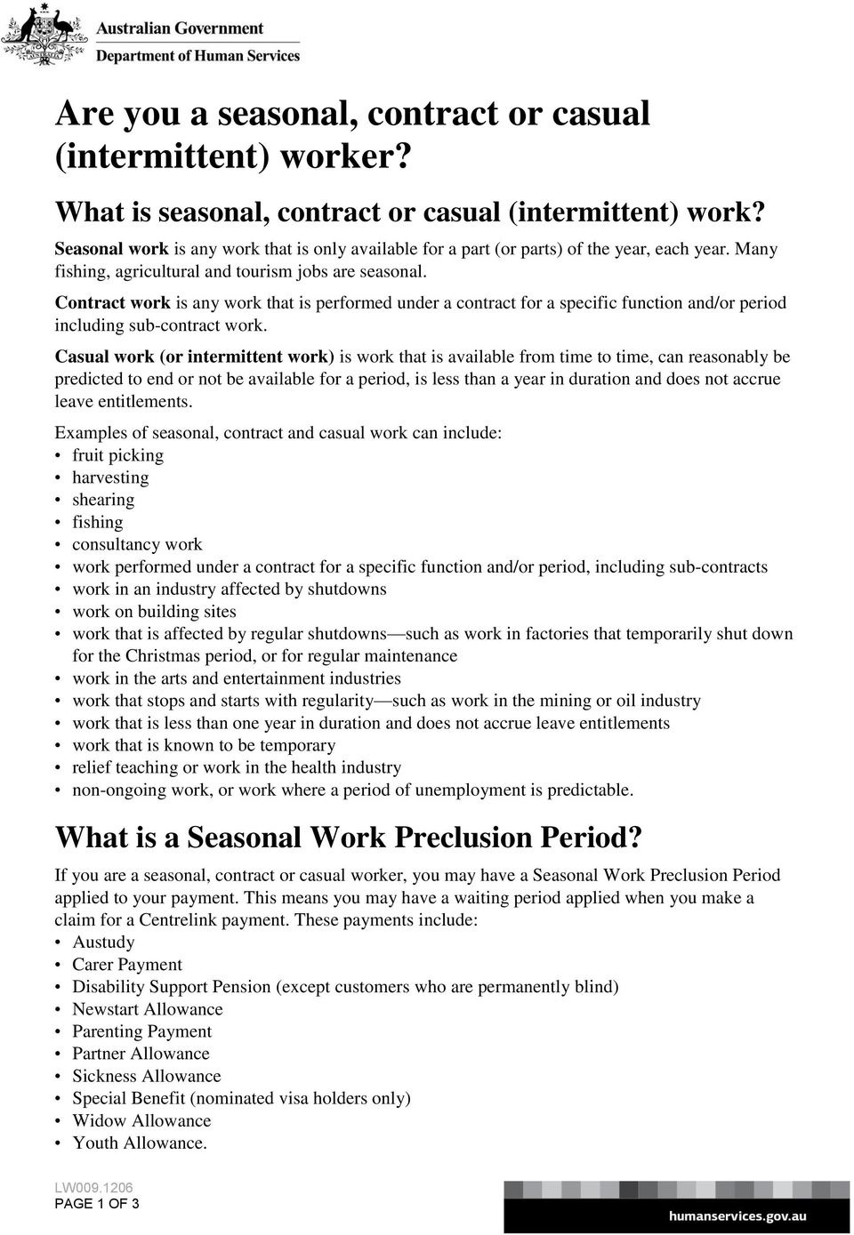 Contract work is any work that is performed under a contract for a specific function and/or period including sub-contract work.