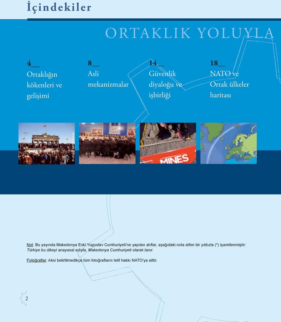 Cumhuriyeti ne yapılan atıflar, aşağıdaki nota atfen bir yıldızla (*) işaretlenmiştir: Türkiye bu ülkeyi anayasal
