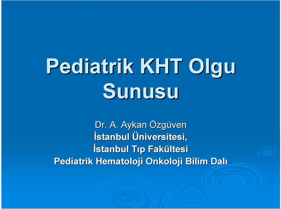 Üniversitesi, İstanbul Tıp T p
