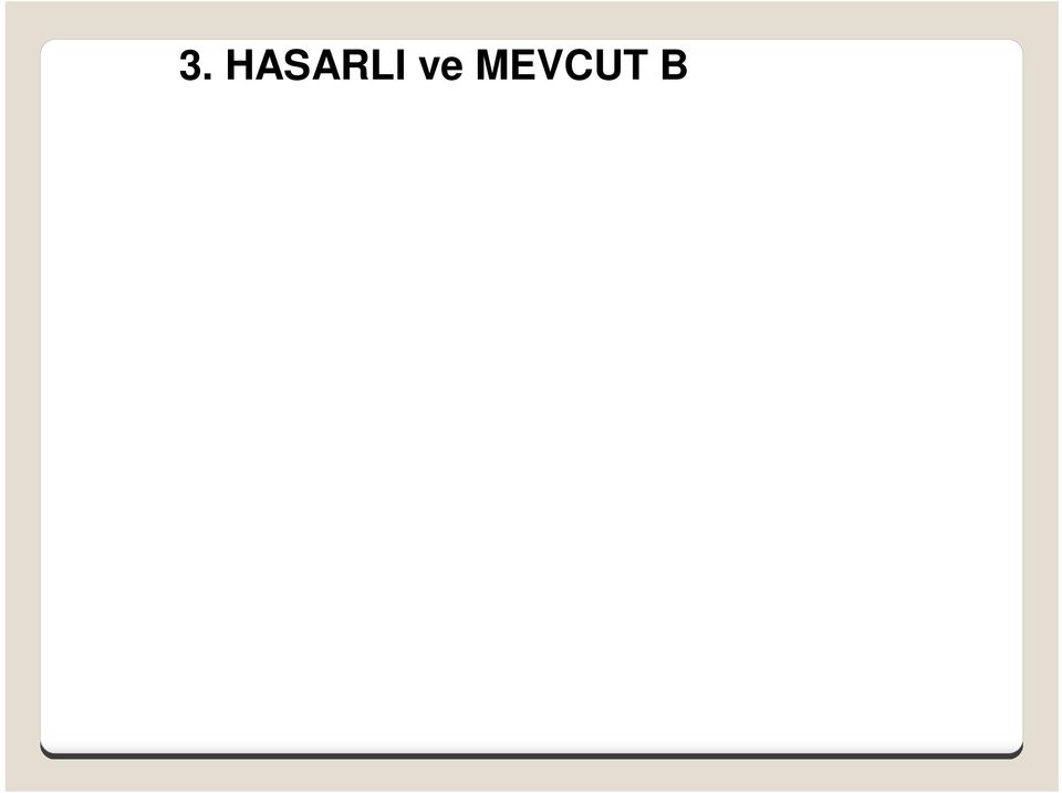 dayan mlar n n de erlendirilmesinde kullan lacak eleman detaylar ve boyutlar, ta y c sistem geometrisine ve malzeme