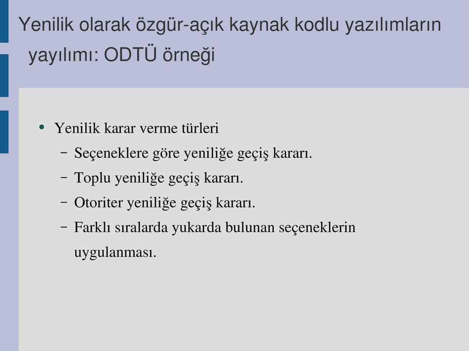 Toplu  Otoriter  Farklı sıralarda yukarda