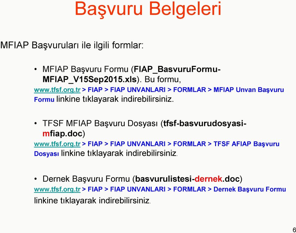 TFSF MFIAP Başvuru Dosyası (tfsf-basvurudosyasimfiap.doc) www.tfsf.org.