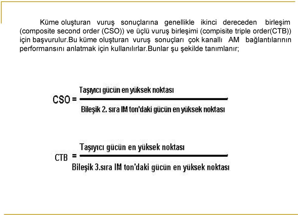 order(ctb)) için başvurulur.