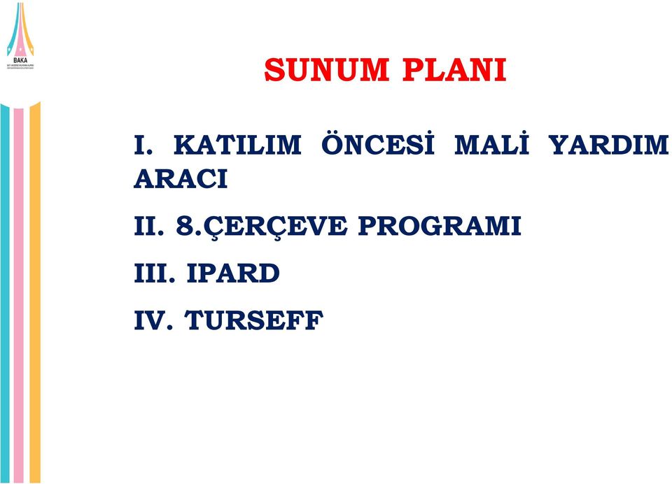 YARDIM ARACI II. 8.