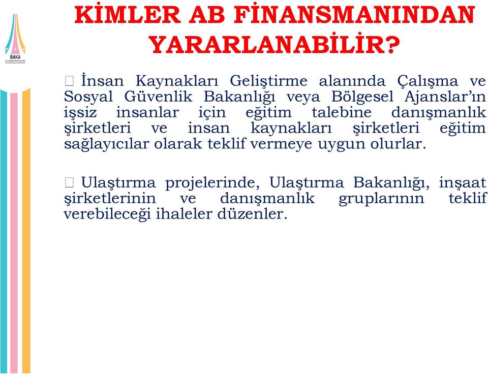 işsiz insanlar için eğitim talebine danışmanlık şirketleri ve insan kaynakları şirketleri eğitim