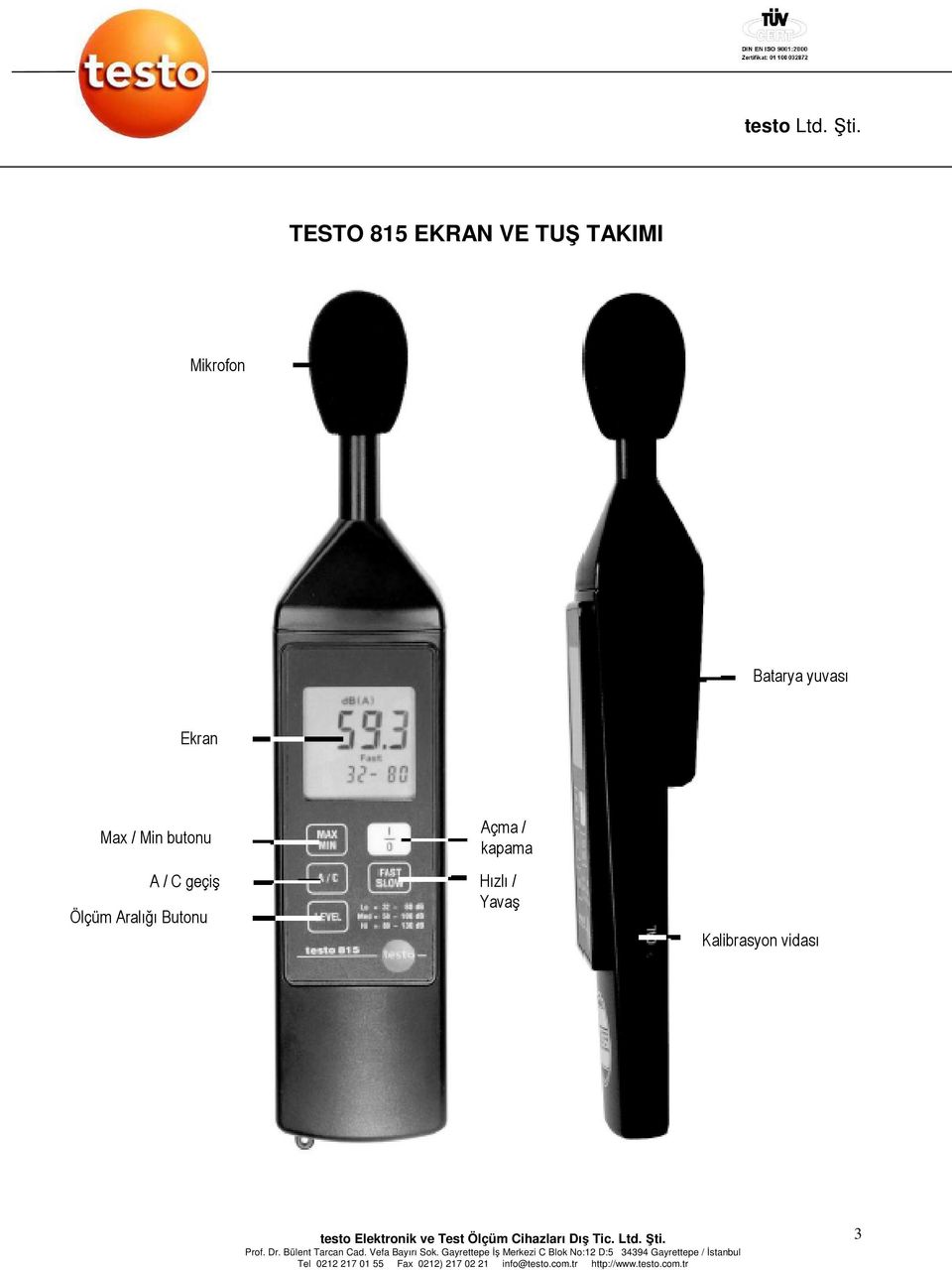 / C geçiş Ölçüm Aralığı Butonu Açma /