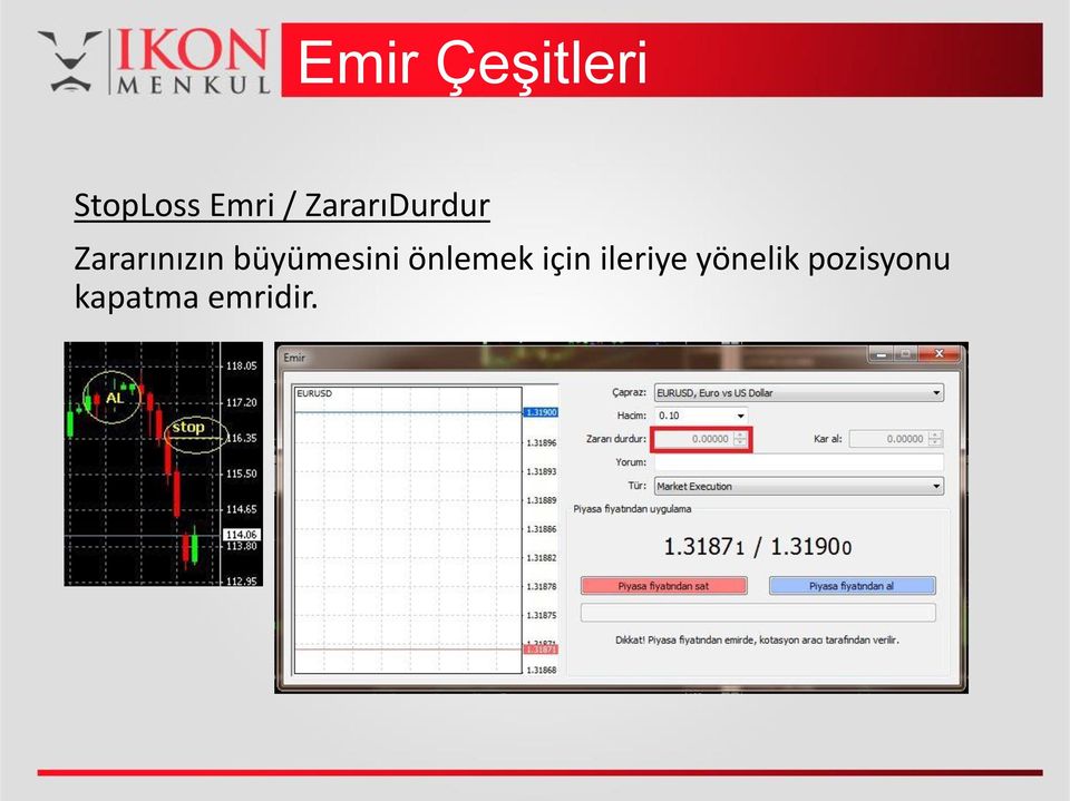 büyümesini önlemek için