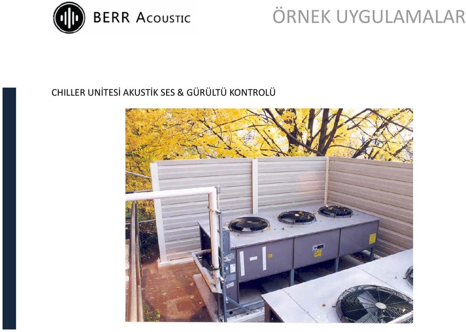 CHILLER UNİTESİ