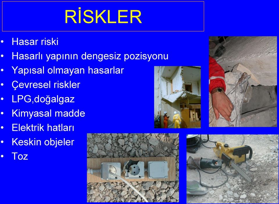 hasarlar Çevresel riskler LPG,doğalgaz