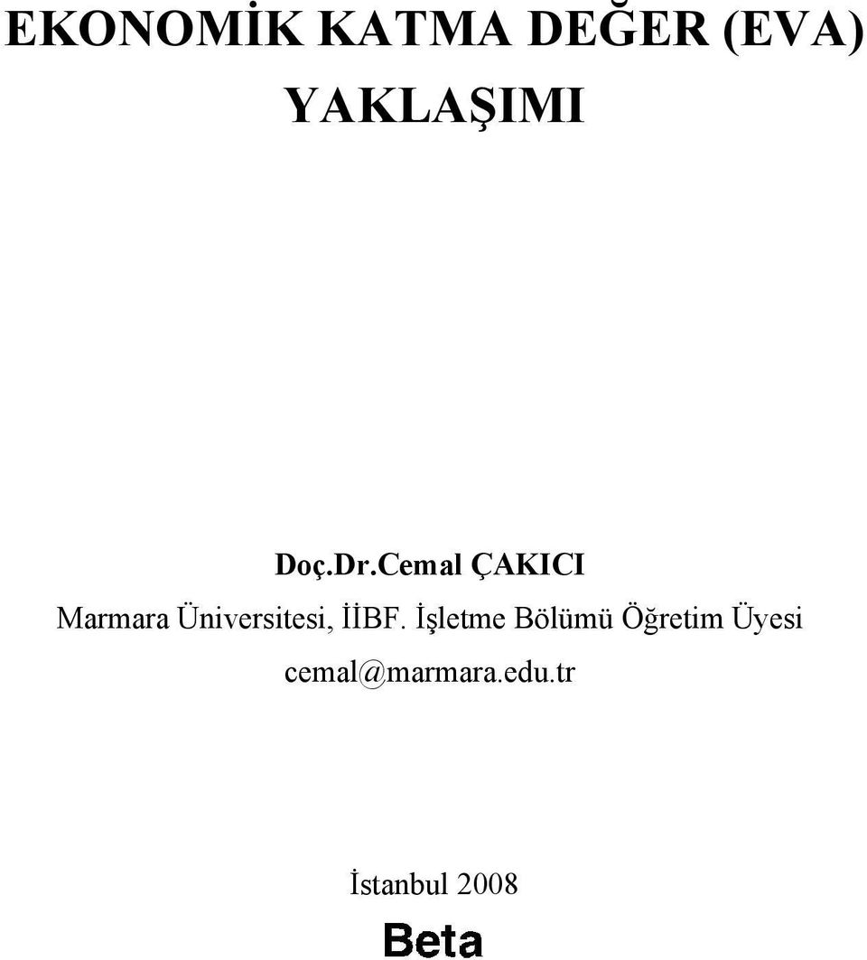 Cemal ÇAKICI Marmara Üniversitesi,!