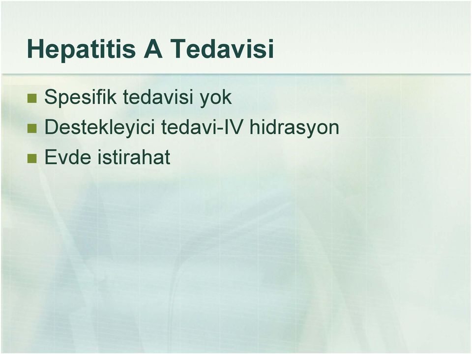 Destekleyici tedavi-iv