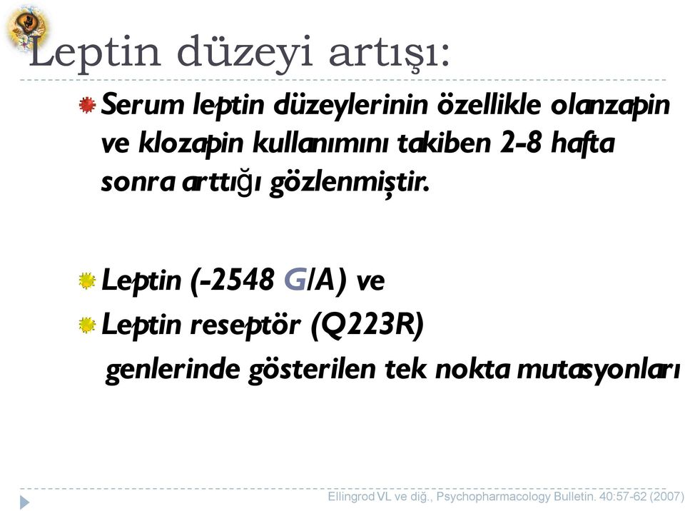 Leptin (-2548 G/A) ve Leptin reseptör (Q223R) genlerinde gösterilen tek