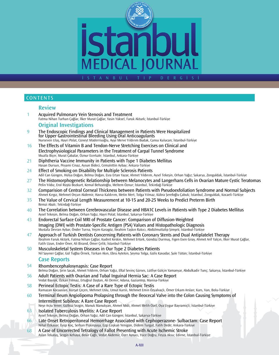 Hayri Polat, Cüneyt Müderrisoğlu, Ayşe Merve Yıldırım Budak, Cansu Kulucan; İstanbul-Türkiye The Effects of Vitamin B and Tendon-Nerve Stretching Exercises on Clinical and Electrophysiological