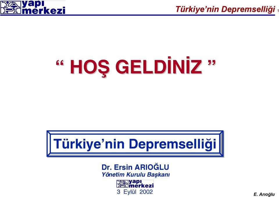 Depremselliği Dr.