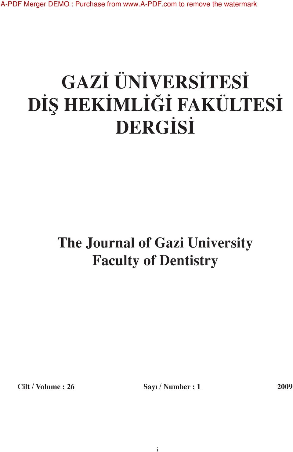 ML FAKÜLTES DERG S The Journal of Gazi University