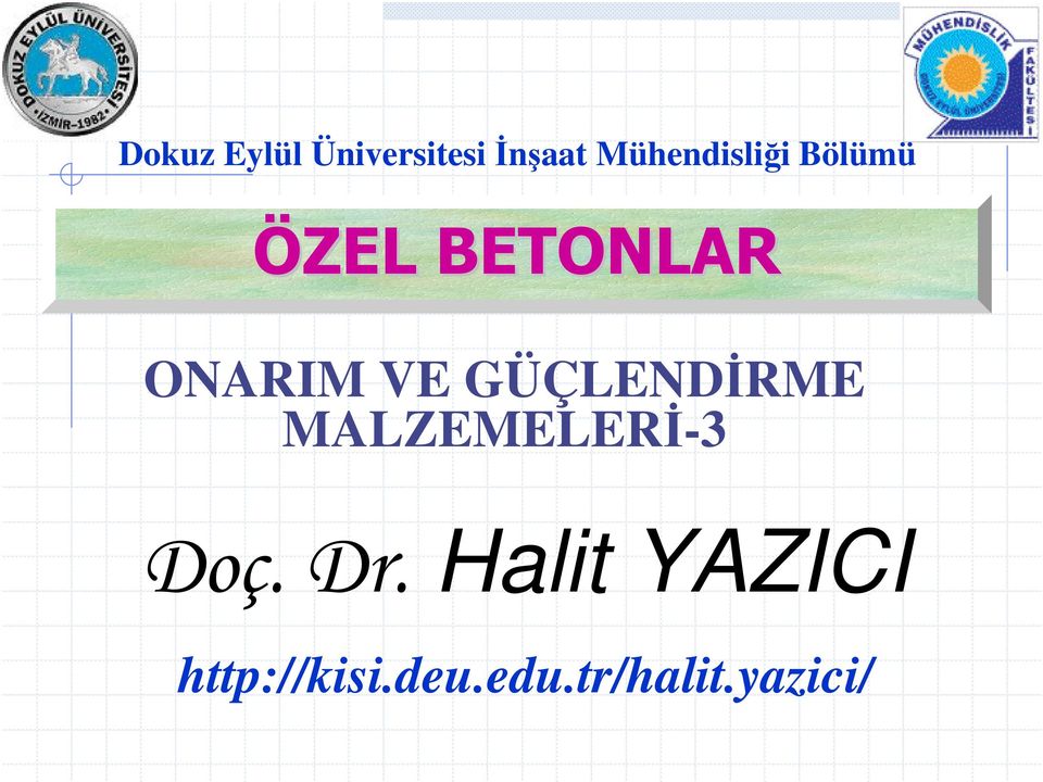 ONARIM VE GÜÇLENDĐRME MALZEMELERĐ-3 Doç.