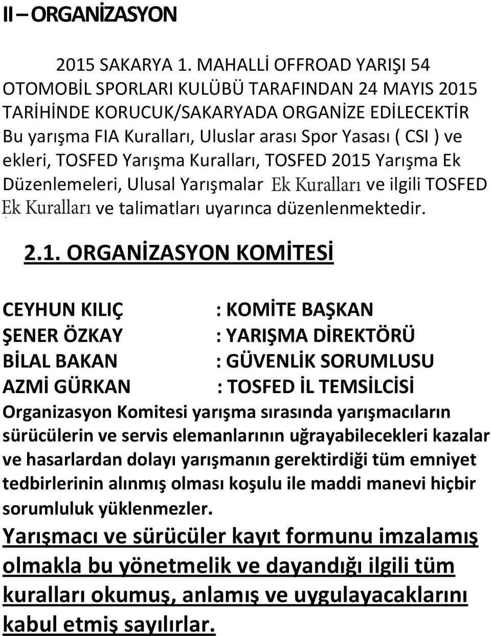 TOSFED Yarışma Kuralları, TOSFED 2015
