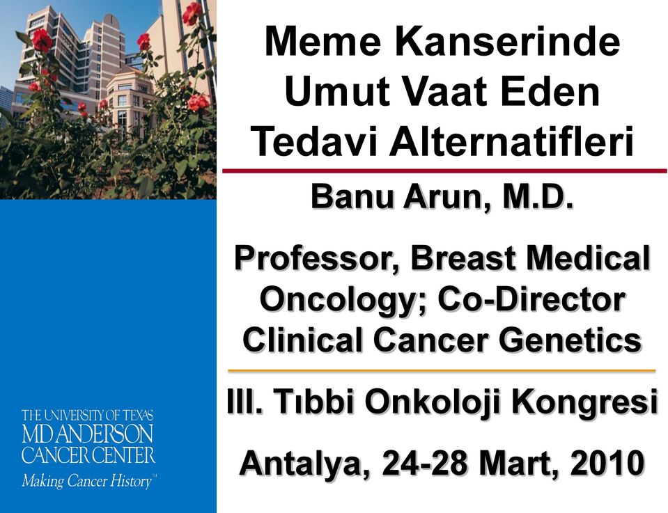 Professor, Breast Medical Oncology; Co-Director