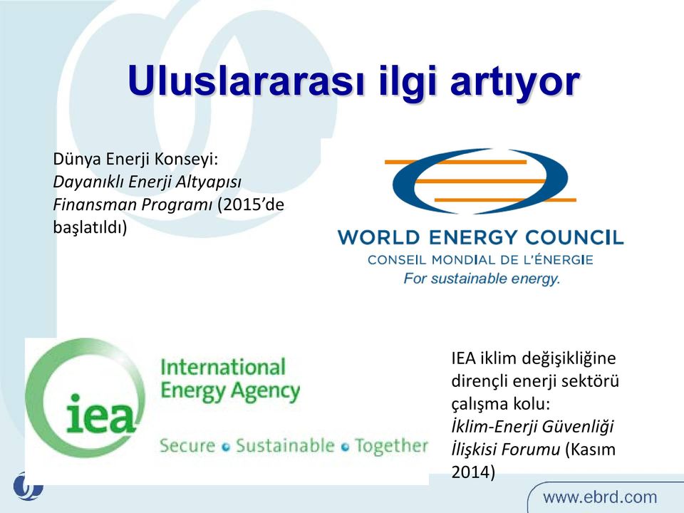 başlatıldı) IEA iklim değişikliğine dirençli enerji