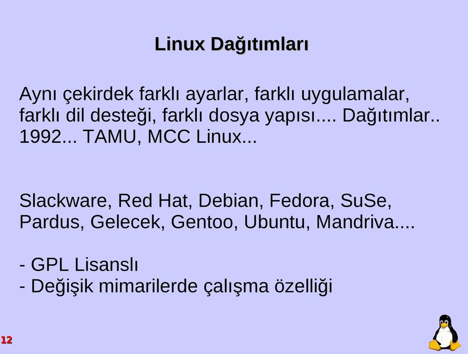 .. TAMU, MCC Linux.