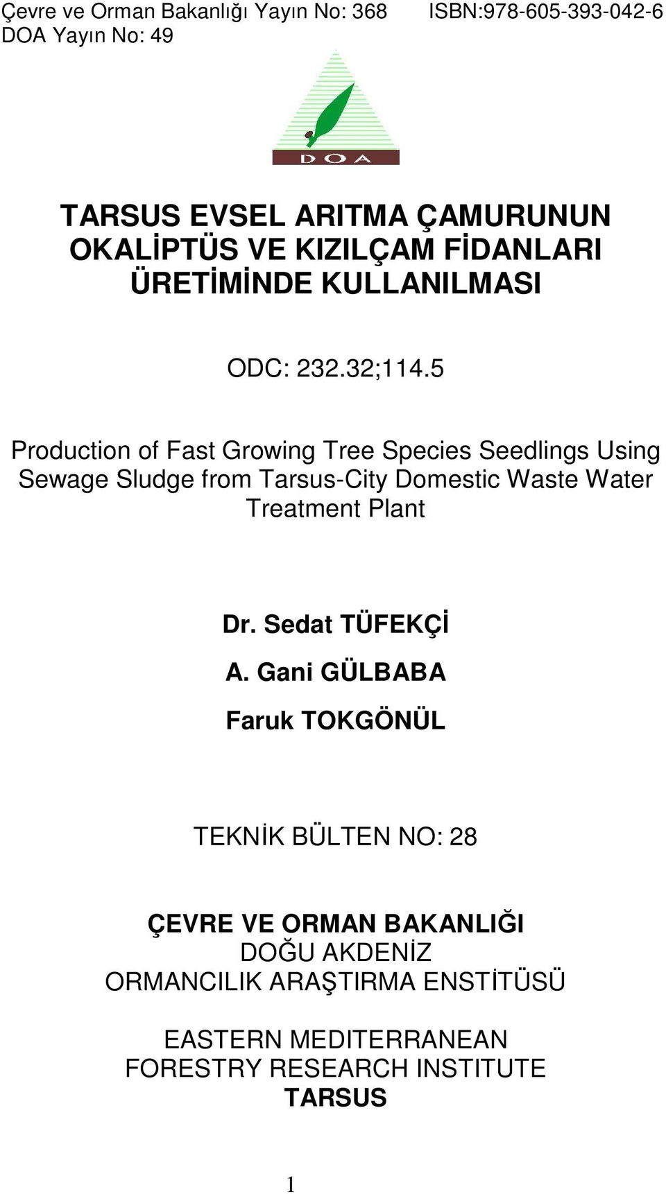 5 Production of Fast Growing Tree Species Seedlings Using Sewage Sludge from Tarsus-City Domestic Waste Water Treatment Plant