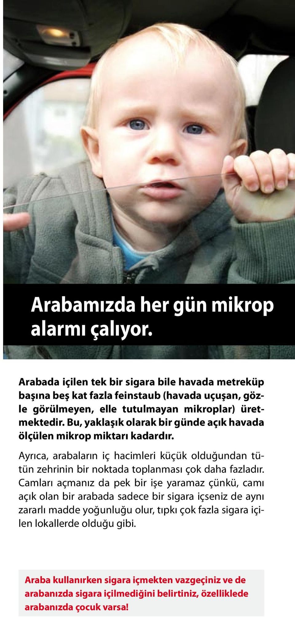 Bu, yaklaşık olarak bir günde açık havada ölçülen mikrop miktarı kadardır.