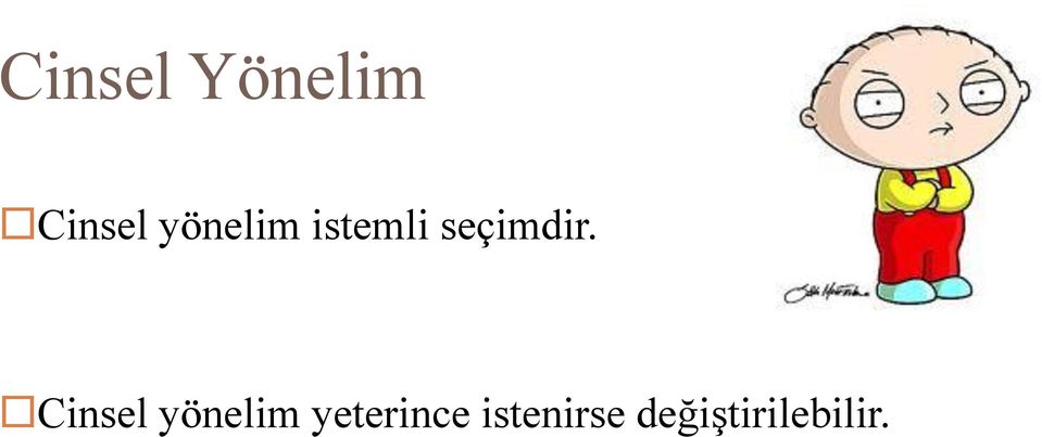 Cinsel yönelim yeterince