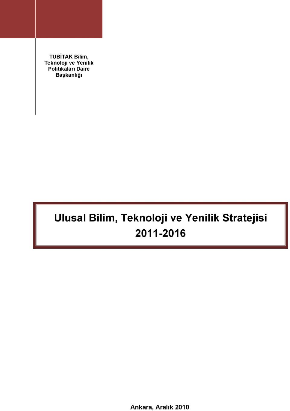 Başkanlığı Ulusal Bilim, Teknoloji ve