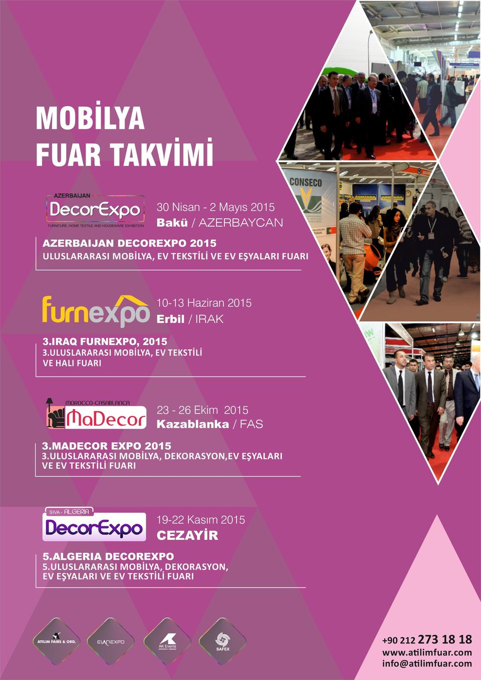 ULUSLARARASI MOBİLYA, EV TEKSTİLİ VE HALI FUARI 23-26 Ekim 2015 Kazablanka / FAS 3.MADECOR EXPO 2015 3.