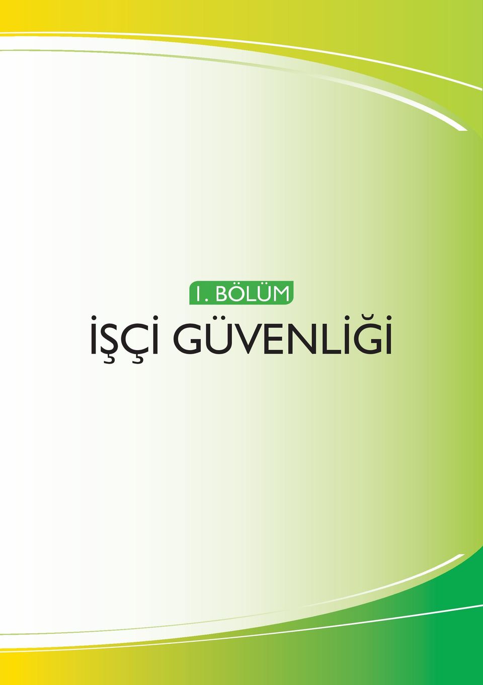 GÜVENLİĞİ