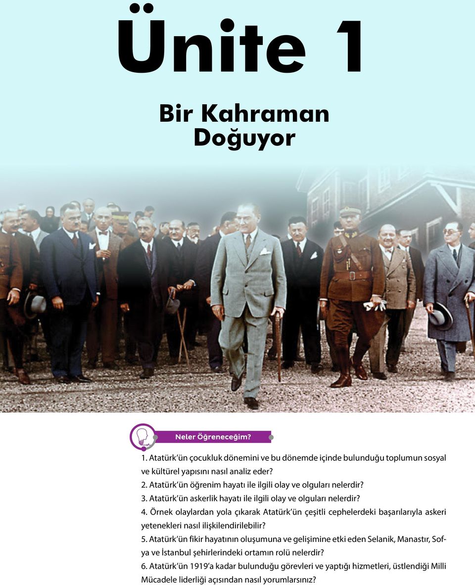 Örnek olaylardan yola çıkarak Atatürk ün çeşitli cephelerdeki başarılarıyla askeri yetenekleri nasıl ilişkilendirilebilir? 5.