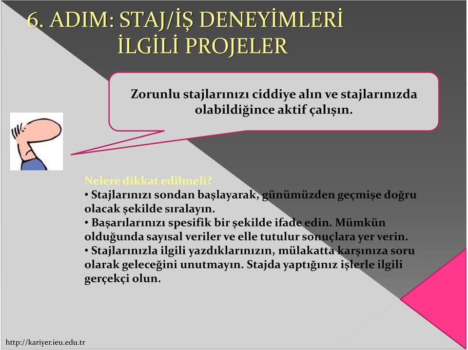 Başarılarınızı spesifik bir şekilde ifade edin. Mümkün olduğunda sayısal veriler ve elle tutulur sonuçlara yer verin.