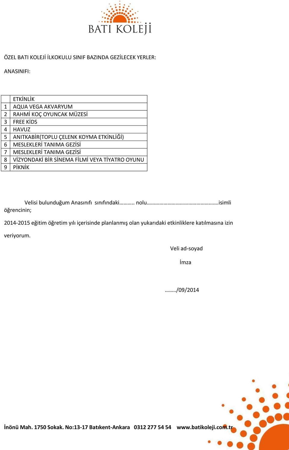 7 MESLEKLERİ TANIMA GEZİSİ 8 VİZYONDAKİ BİR SİNEMA FİLMİ VEYA TİYATRO