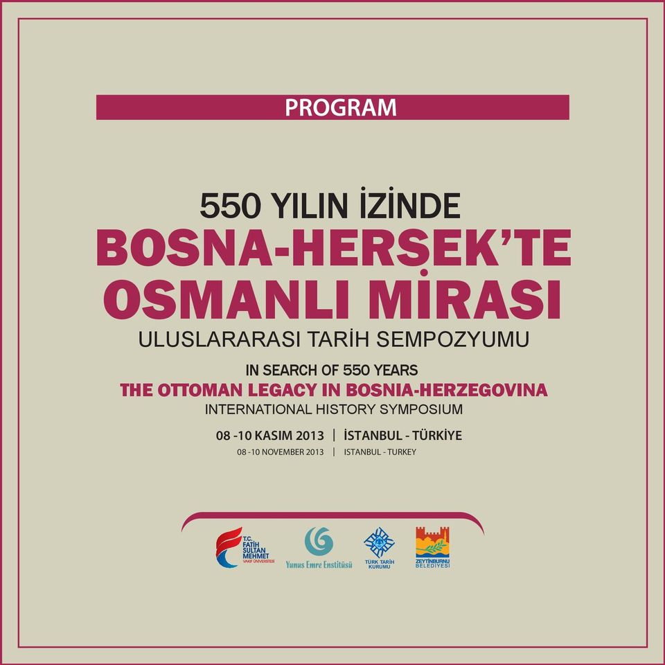 BOSNIA-HERZEGOVINA INTERNATIONAL HISTORY SYMPOSIUM 08-10 KASIM