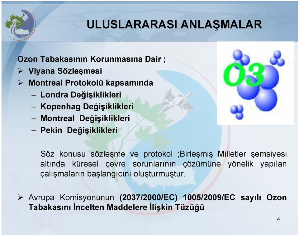 ;Birleşmiş Milletler şemsiyesi altında küresel çevre sorunlarının çözümüne yönelik yapılan çalışmaların başlangıcını