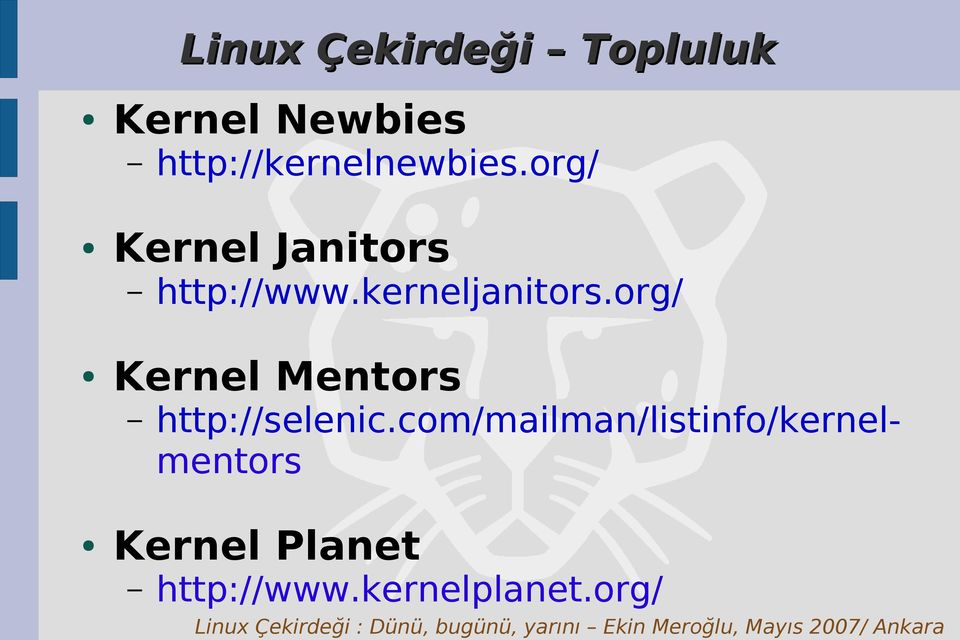 org/ Kernel Mentors http://selenic.