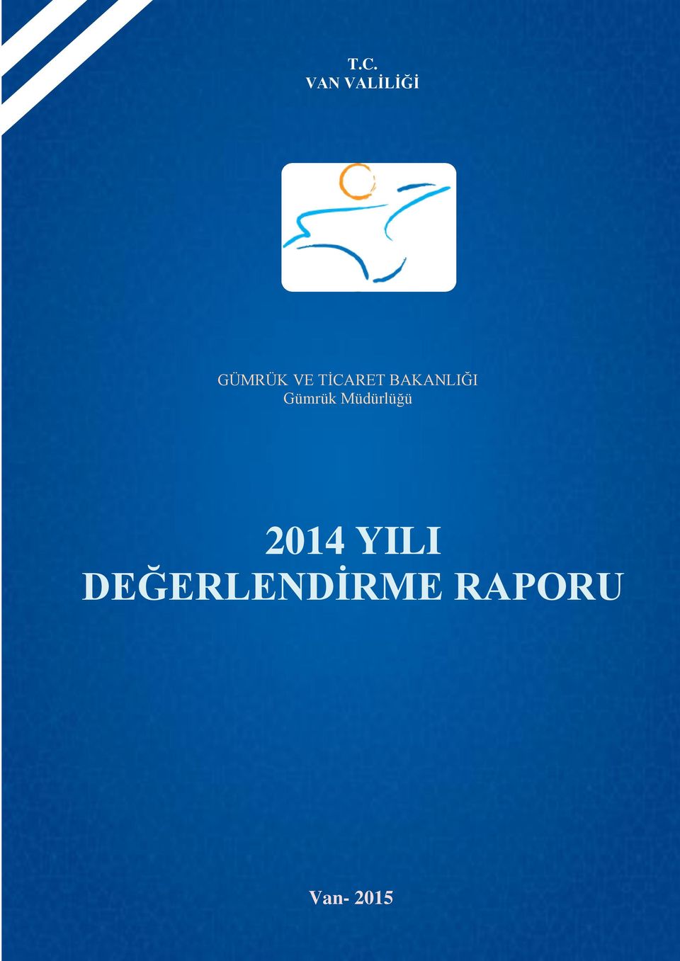 Gümrük Müdürlüğü 2014