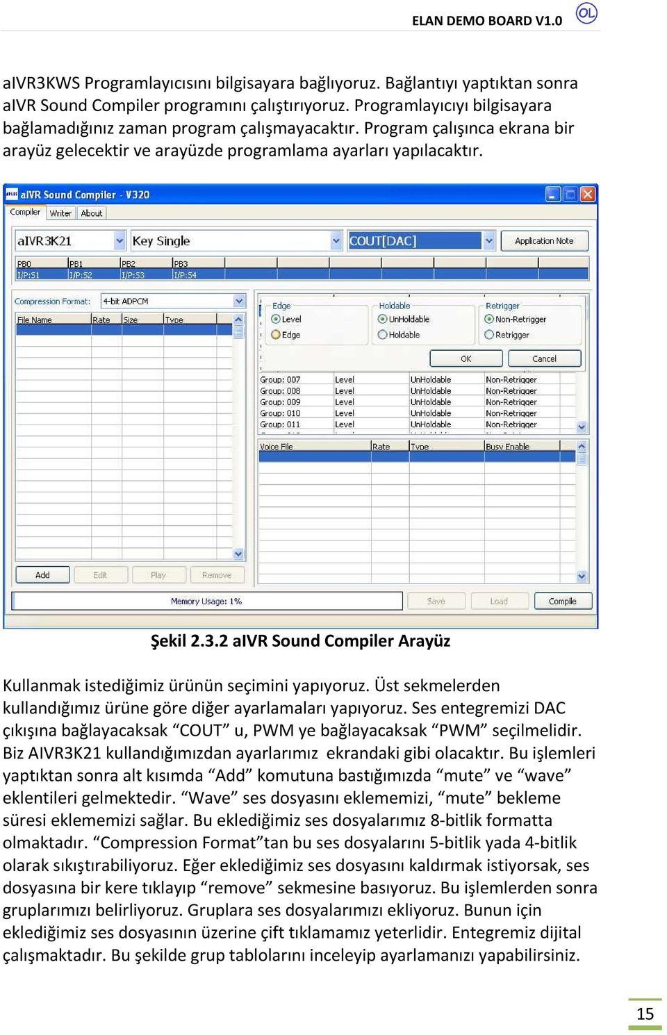 Üst sekmelerden kullandığımız ürüne göre diğer ayarlamaları yapıyoruz. Ses entegremizi DAC çıkışına bağlayacaksak COUT u, PWM ye bağlayacaksak PWM seçilmelidir.