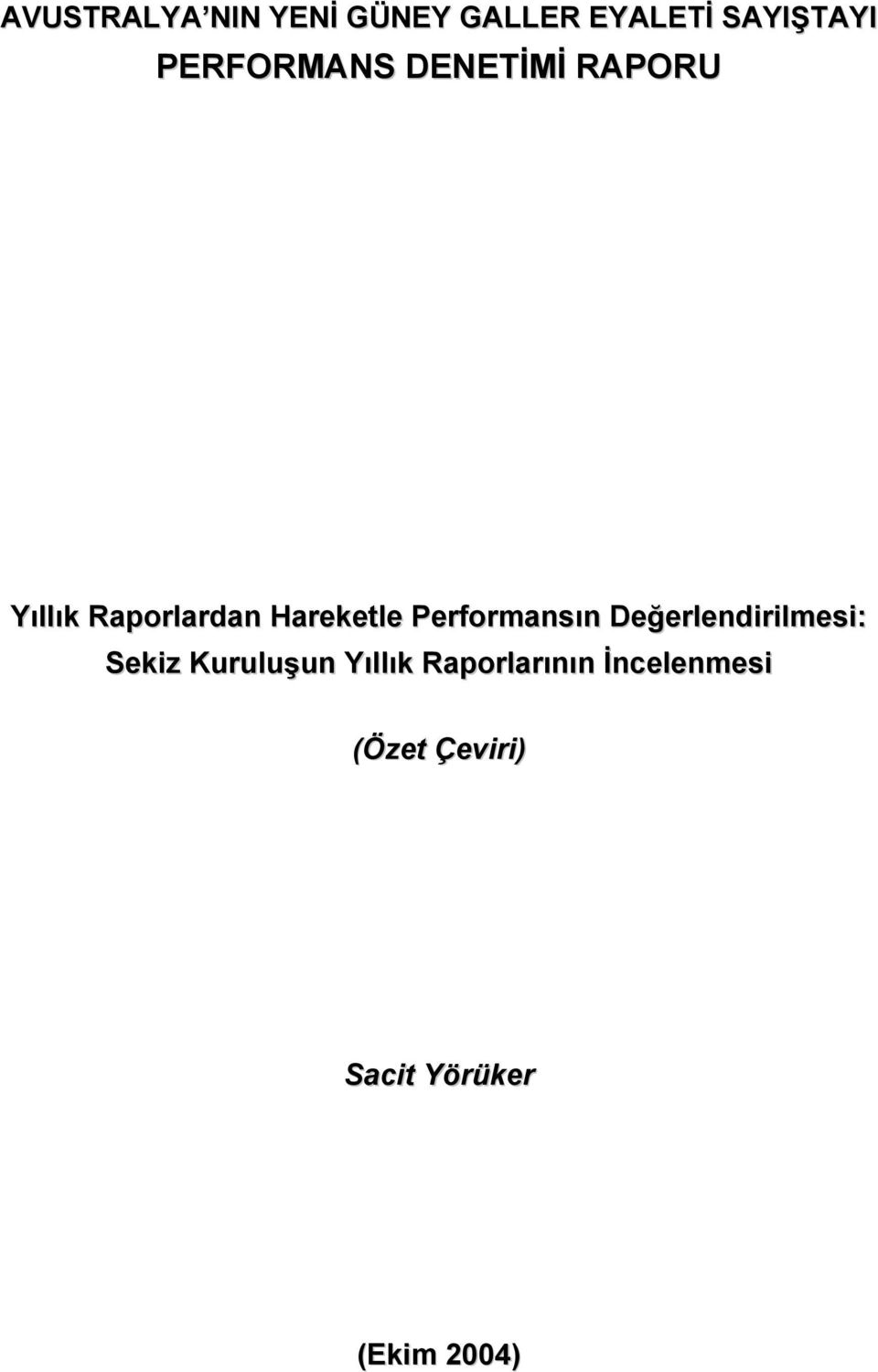 Performansın Deerlendirilmesi: Sekiz Kuruluun Yıllık