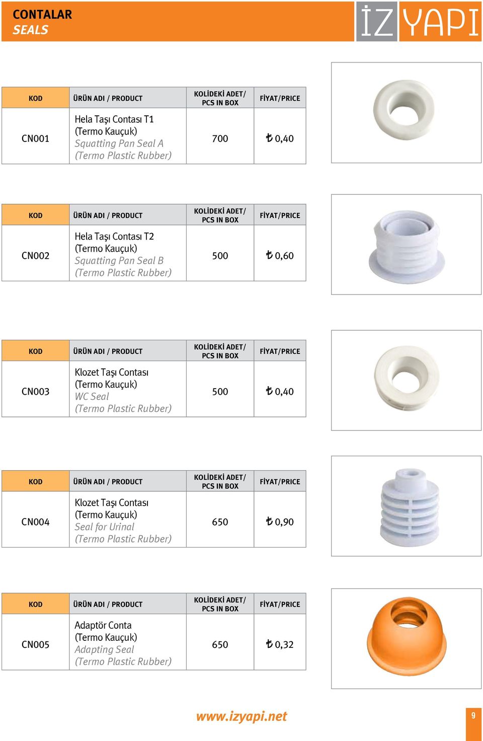 (Termo Kauçuk) WC Seal (Termo Plastic Rubber) 500 0,40 CN004 Klozet Taşı Contası (Termo Kauçuk) Seal for Urinal