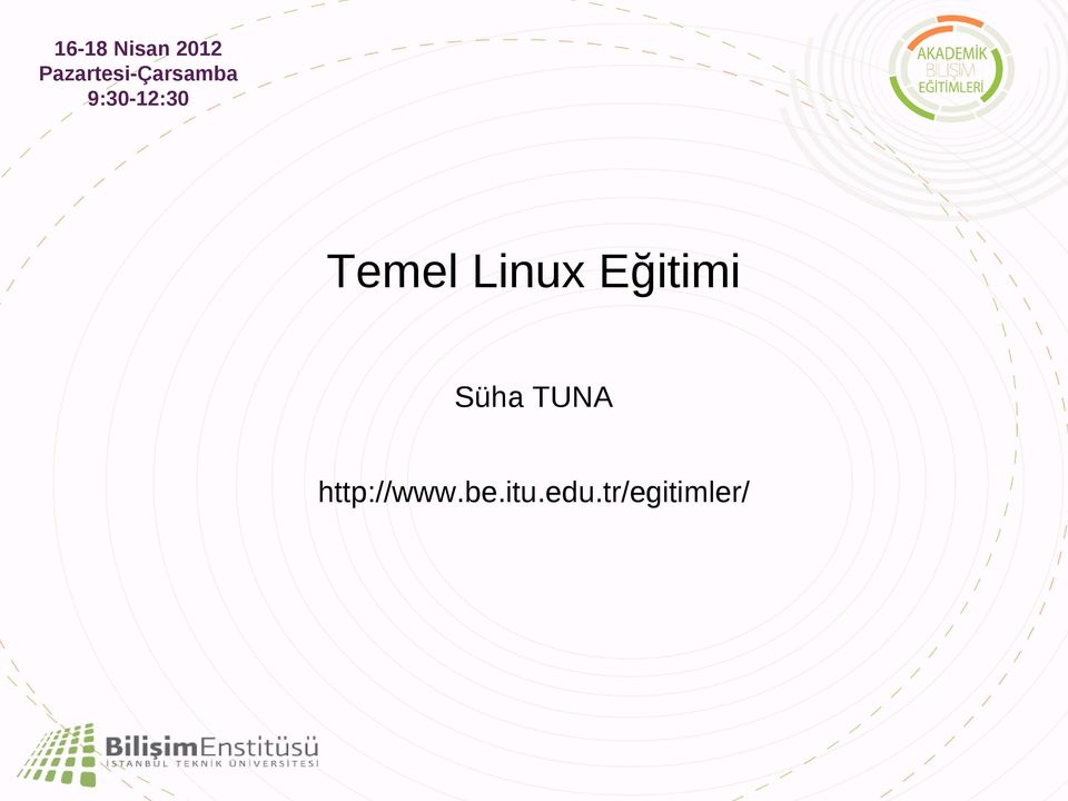 9:30-12:30 Temel Linux