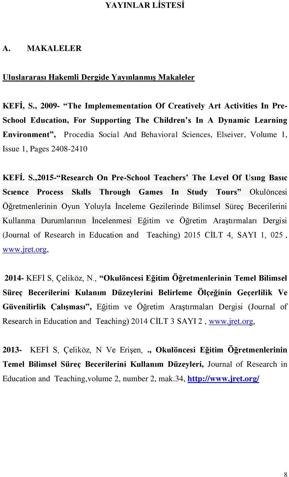 Volume 1, Issue 1, Pages 2408-2410 KEFİ. S.