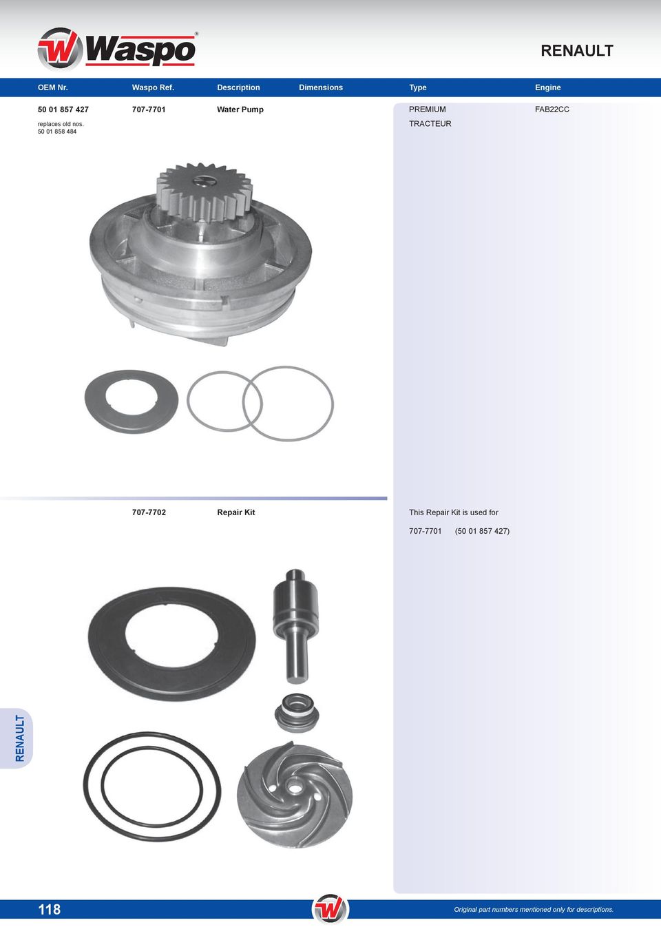 Repair Kit is used for 707-7701 (50 01 857 427)