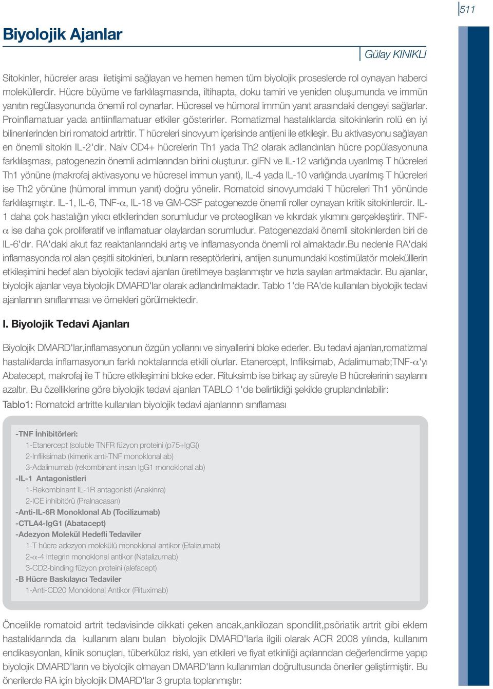 Biyolojik Ajanlar. Gülay KINIKLI. I. Biyolojik Tedavi Ajanları - PDF Free  Download