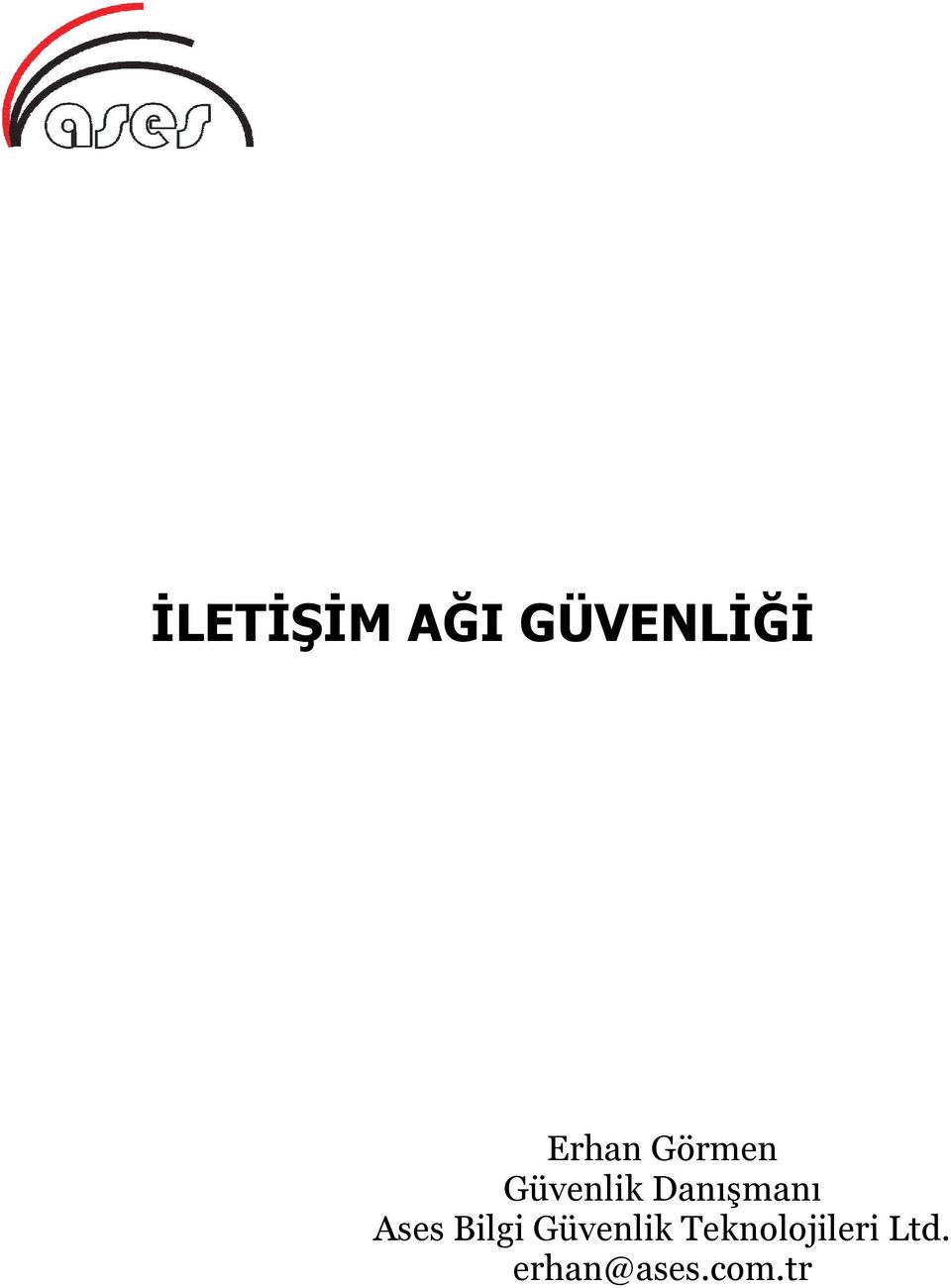 Danışmanı Ases Bilgi