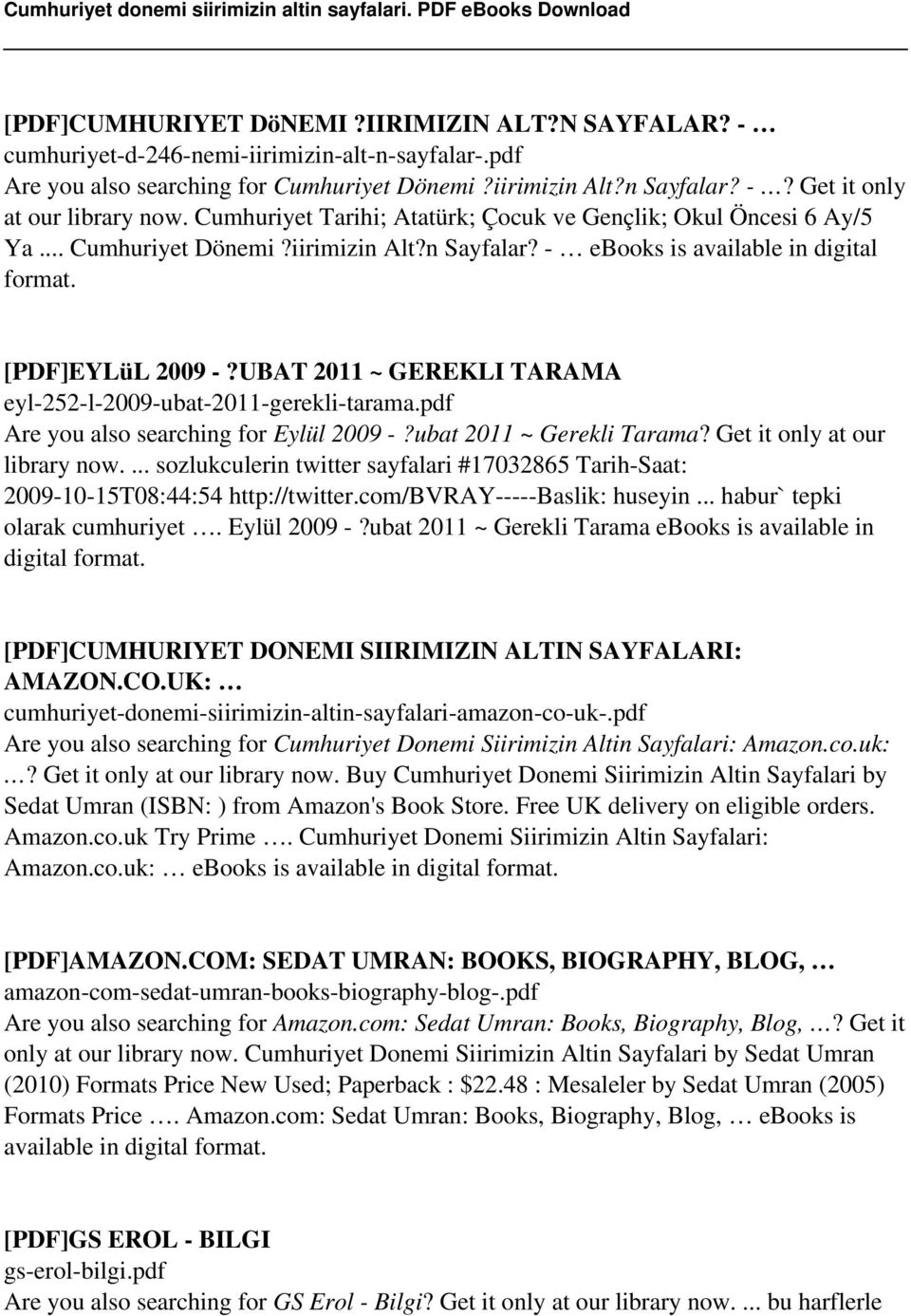 UBAT 2011 ~ GEREKLI TARAMA eyl-252-l-2009-ubat-2011-gerekli-tarama.pdf Are you also searching for Eylül 2009 -?ubat 2011 ~ Gerekli Tarama? Get it only at our library now.