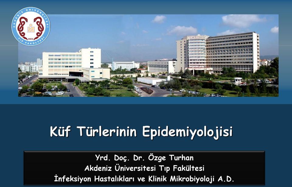 Özge Turhan Akdeniz Üniversitesi