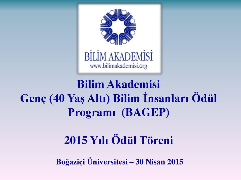 Programı (BAGEP) 2015 Yılı Ödül